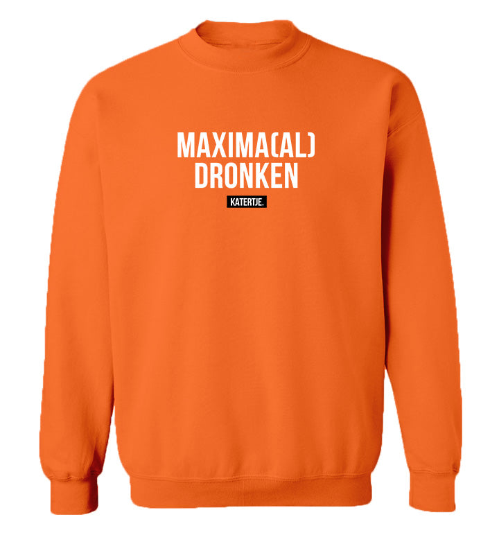 Maxima(al) dronken | Unisex Sweater