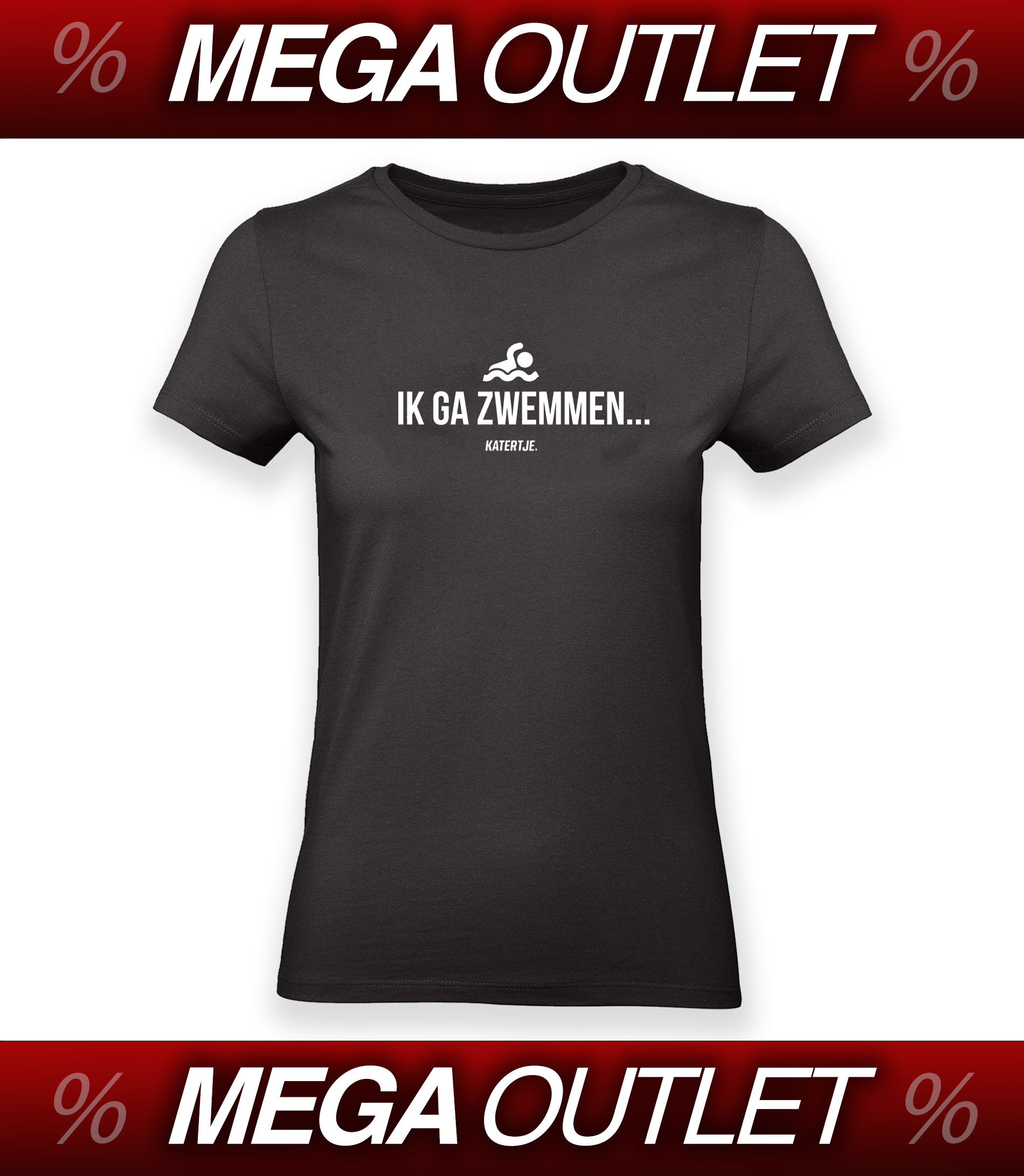 Ik ga zwemmen | Women Tee | MEGA OUTLET '24