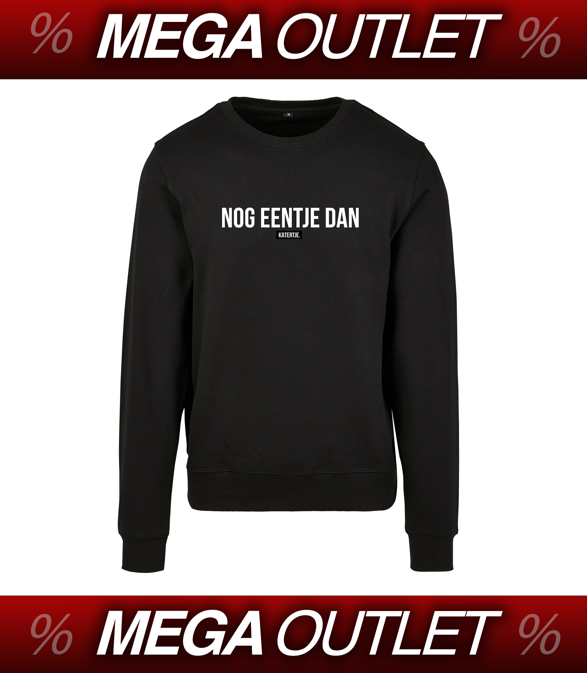 Nog eentje dan | Men Sweater | MEGA OUTLET '24