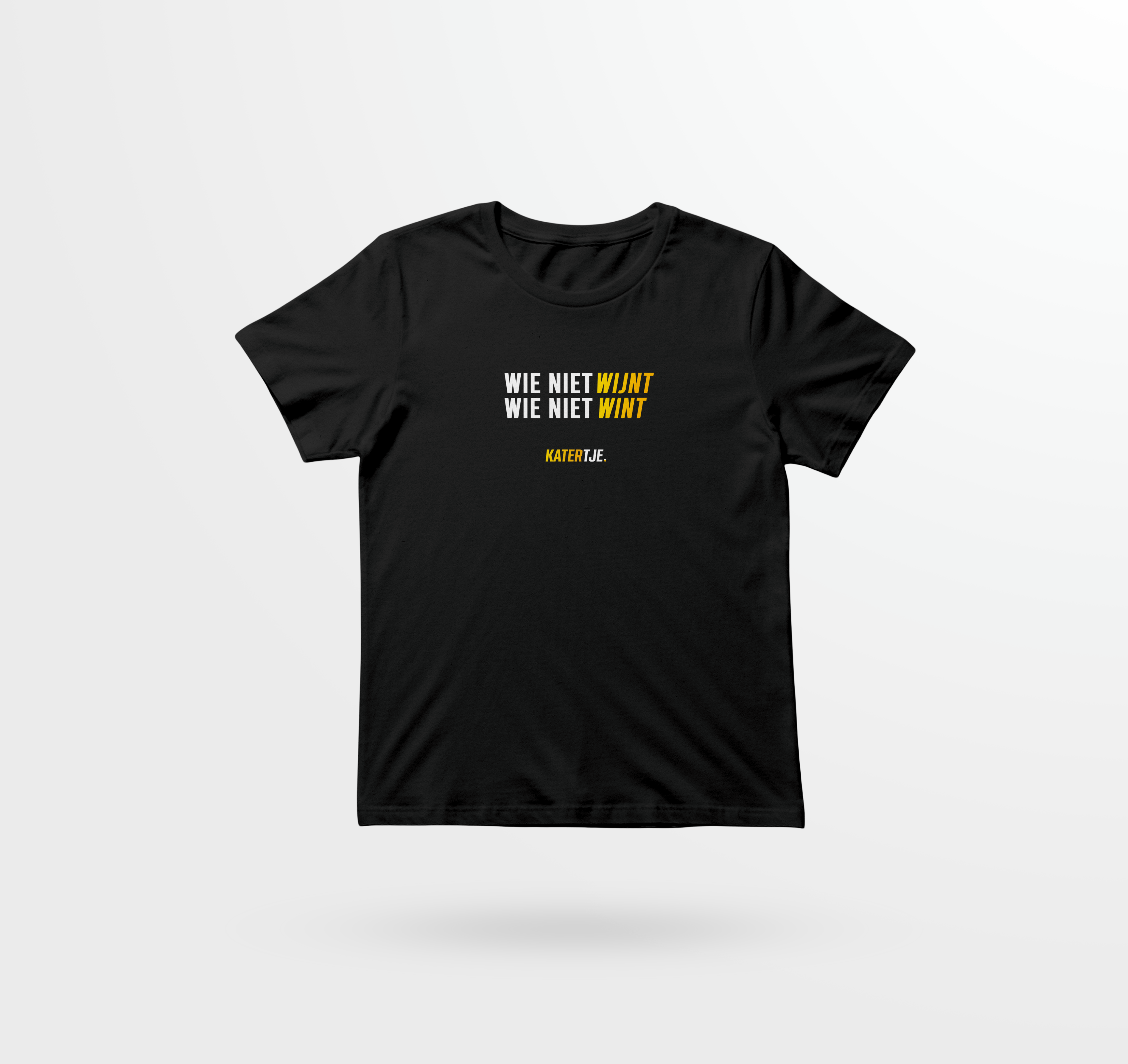 Wie Niet Wijnt Wie Niet Wint | Unisex T-Shirt