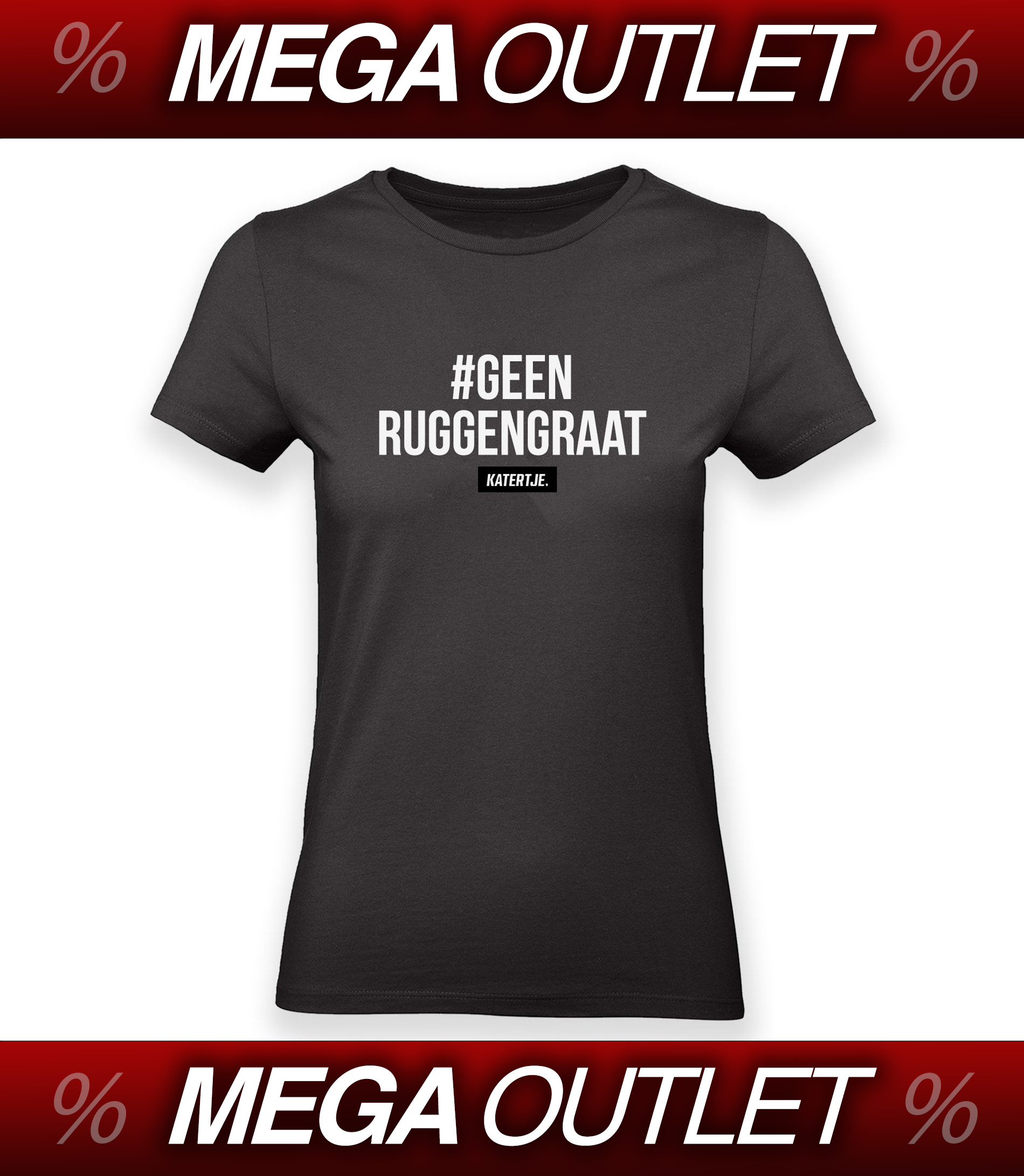 #geenruggengraat | Women Tee | MEGA OUTLET '24