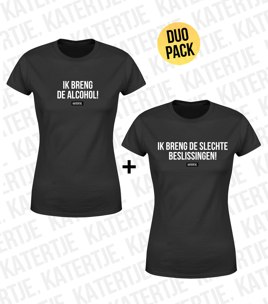 Ik breng de alcohol! + Ik breng de slechte beslissingen! | Women tees