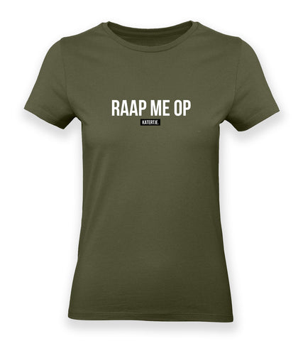 Raap me op | Women tee