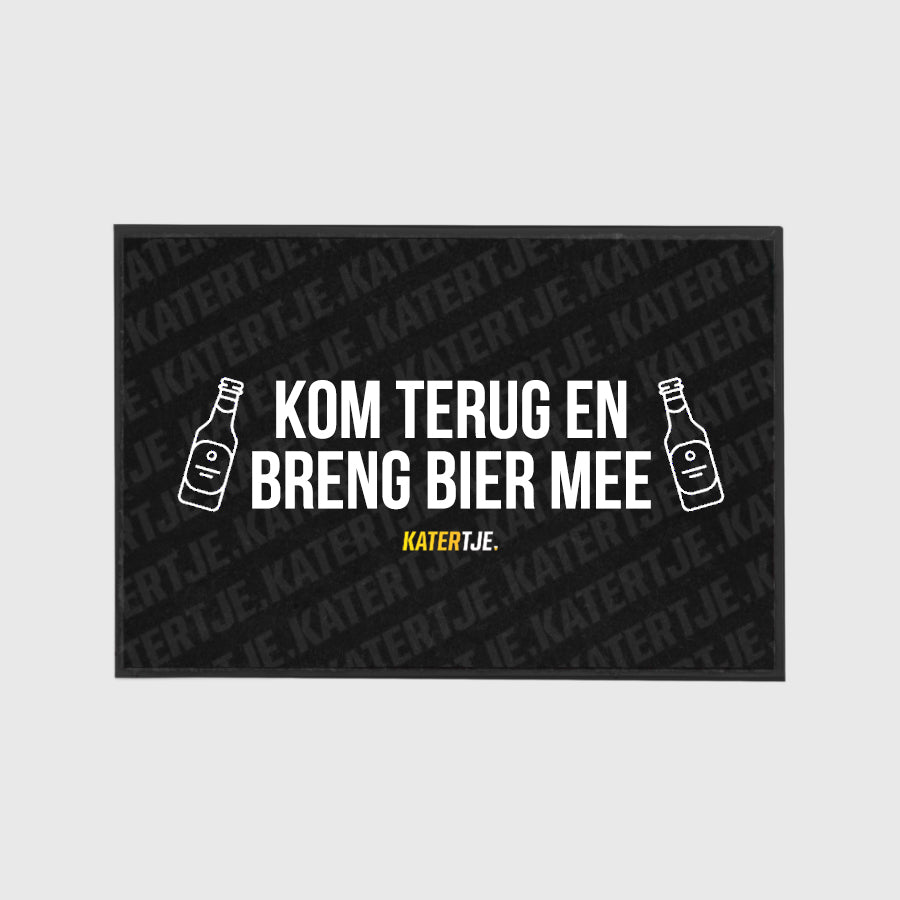 Kom terug en breng bier mee | Deurmat