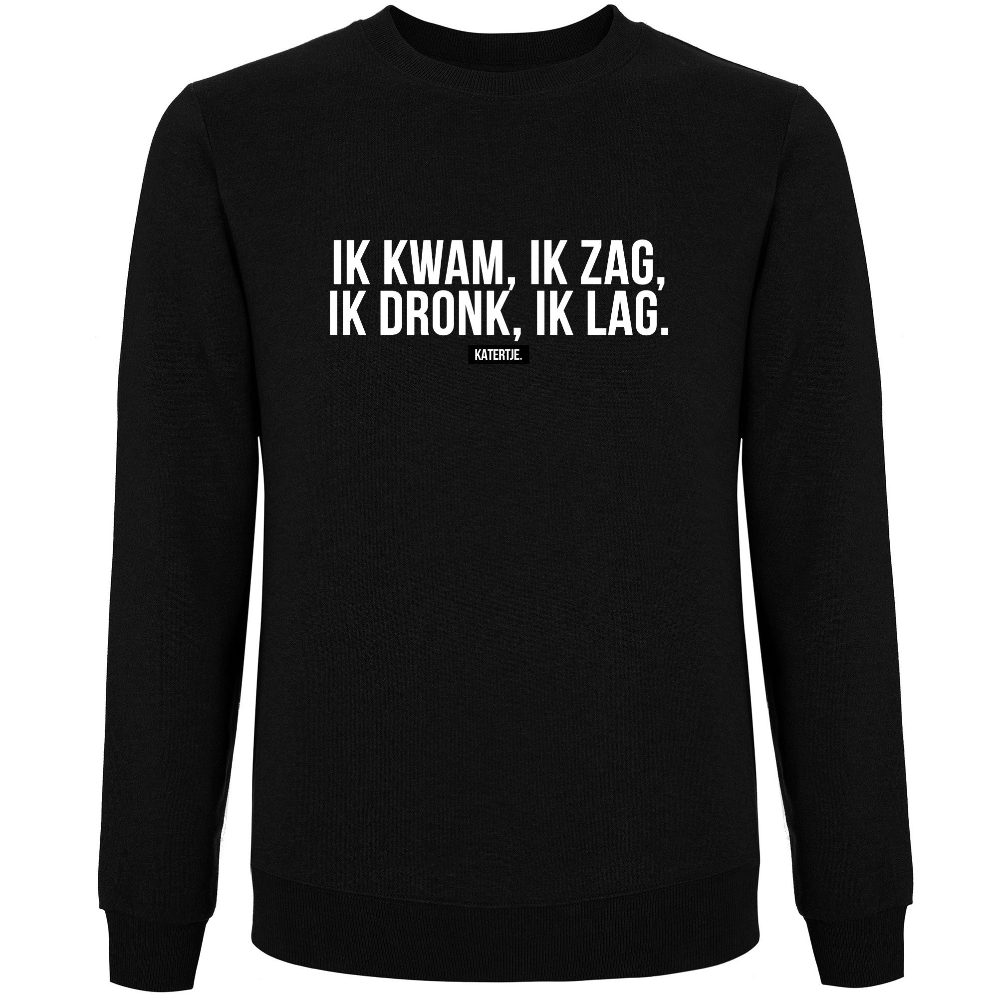 Ik kwam, ik zag, ik dronk, ik lag. | Women sweater