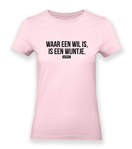 Waar een wil is, is een wijntje. | Women tee