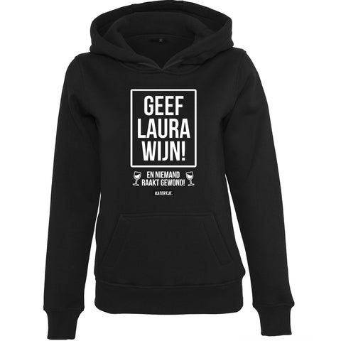 Geef Laura Wijn! | Women hoodie