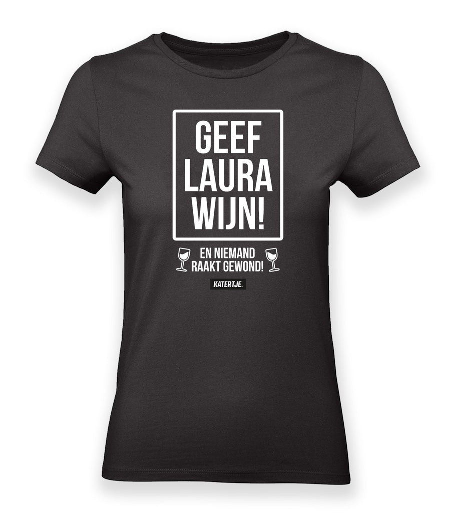 Geef Laura Wijn! | Women tee