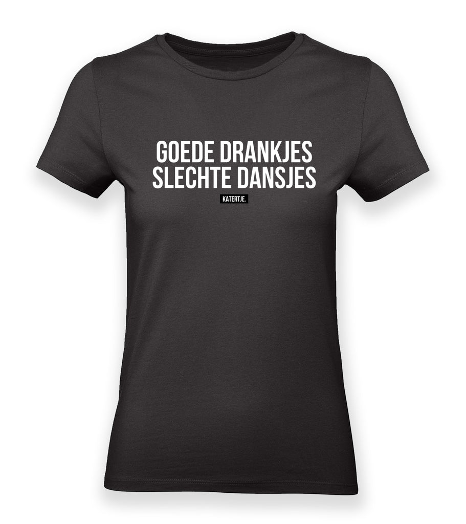 Goede drankjes, slechte dansjes | Women tee