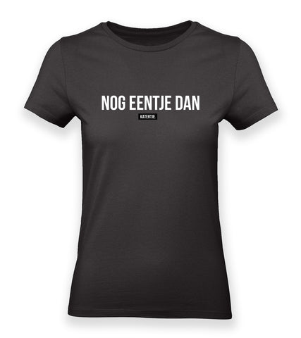 Nog eentje dan | Women tee