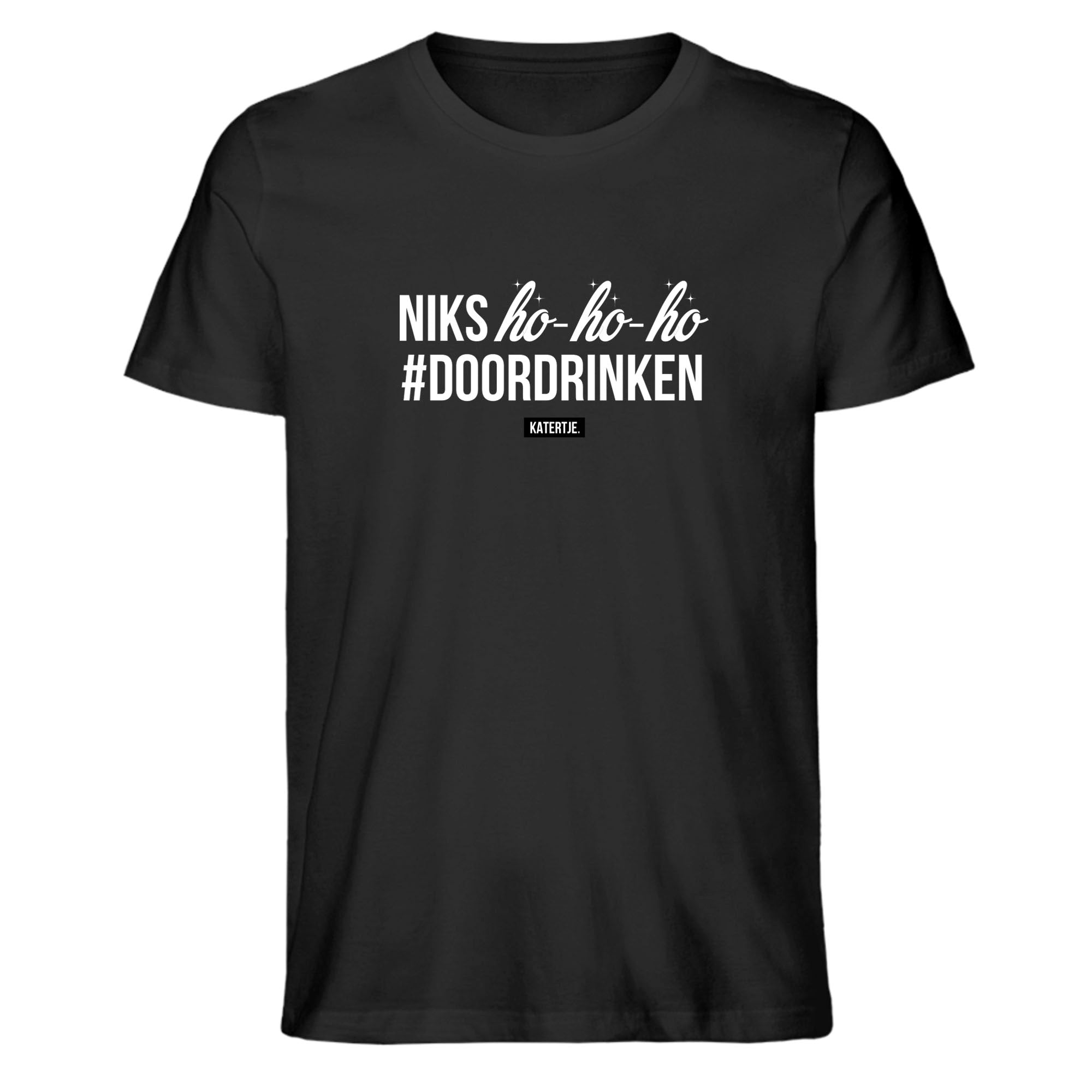 Niks ho-ho-ho #doordrinken | Men tee