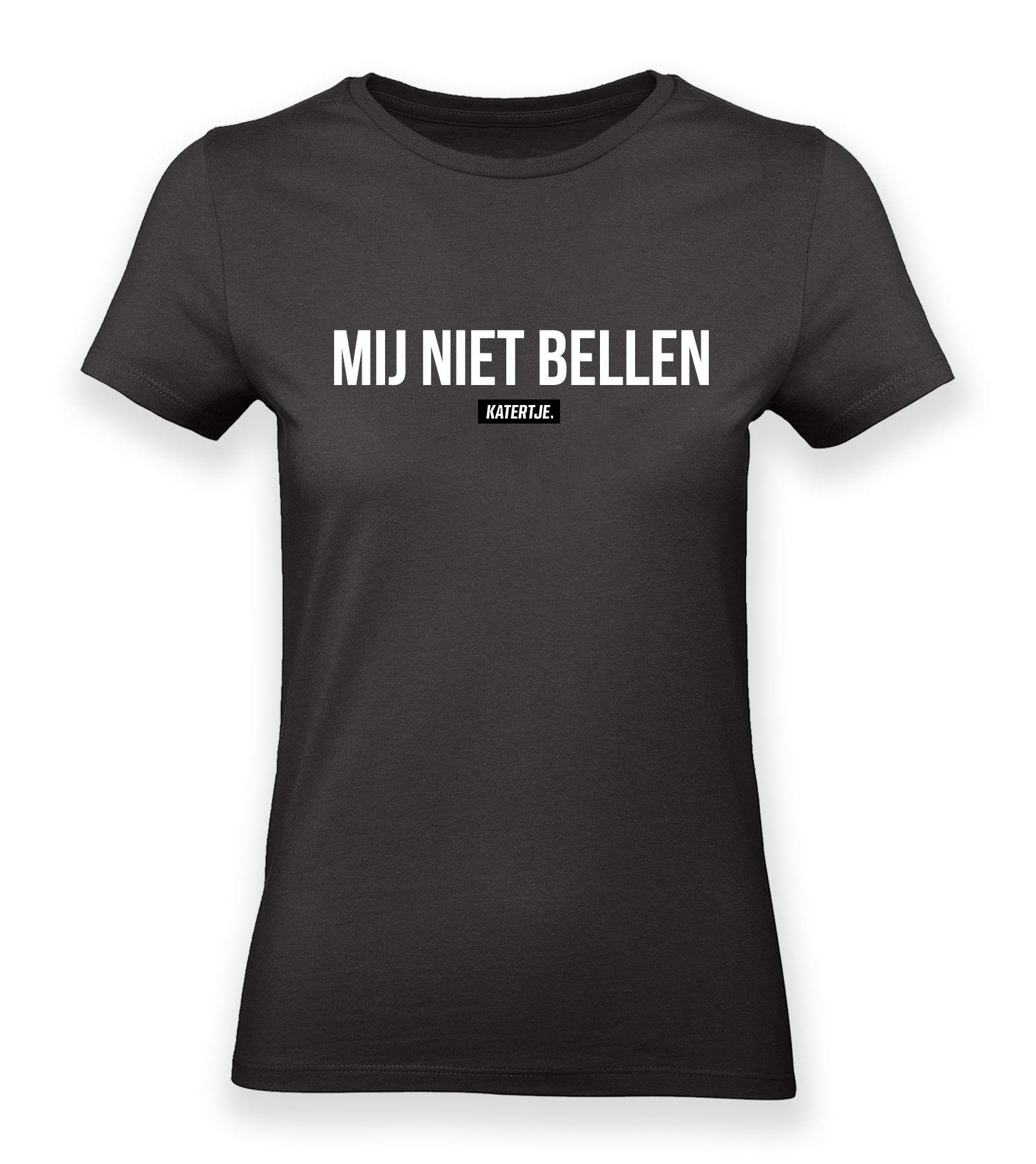 Mij niet bellen | Women tee