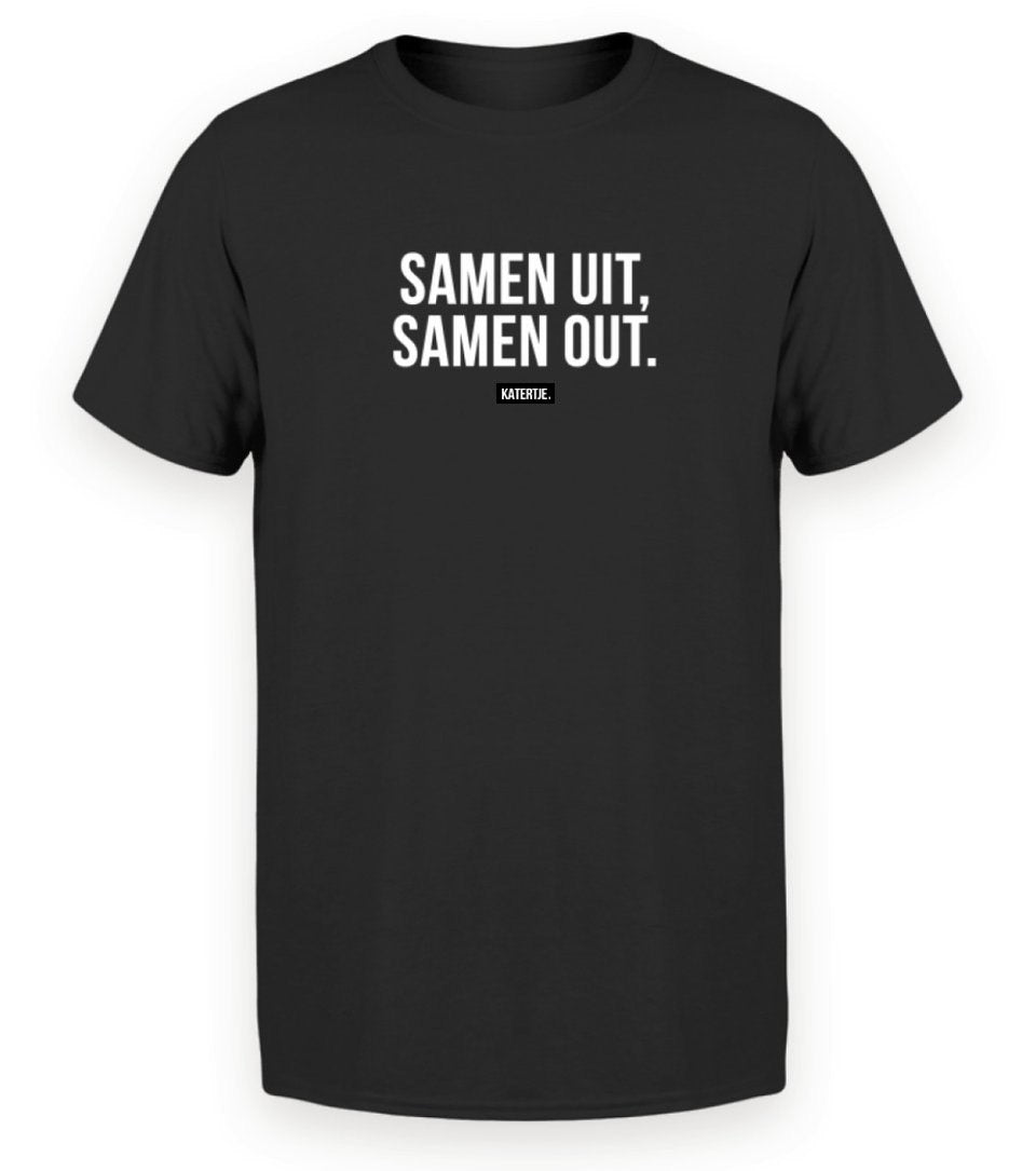 Samen uit, samen out. | Men tee