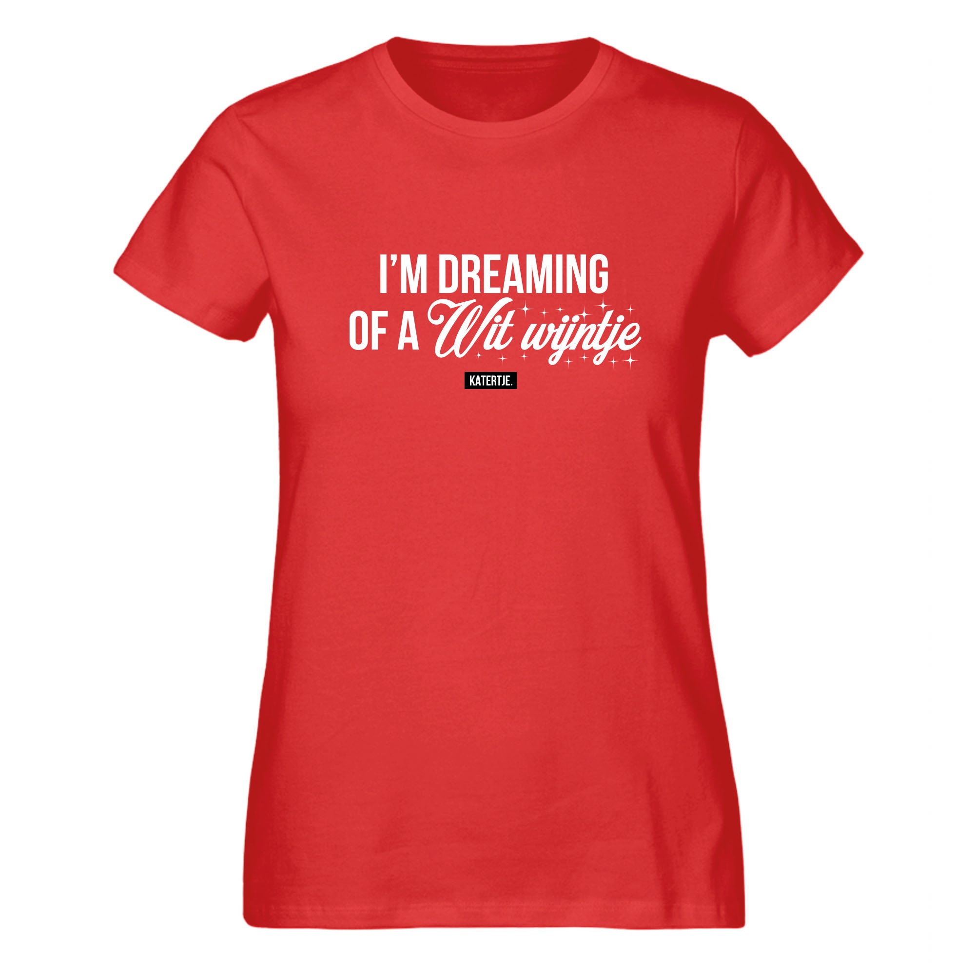 I'am dreaming of a wit wijntje | Women tee